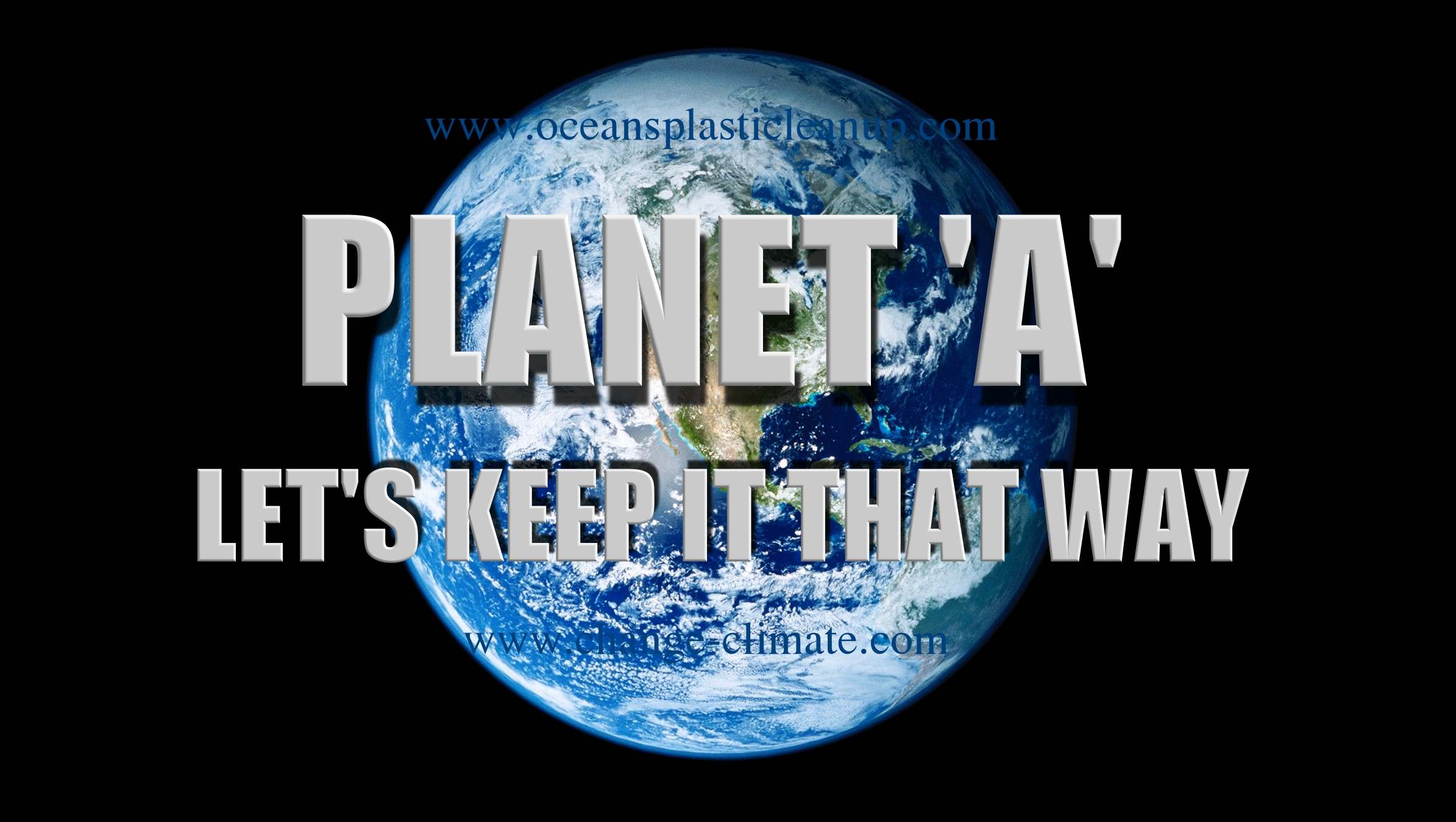 Planet A is all we have, the protective bubble that gives us safe haven, as we orbit the Sun, just one of millions of Stars that bathes us in lifegiving energy